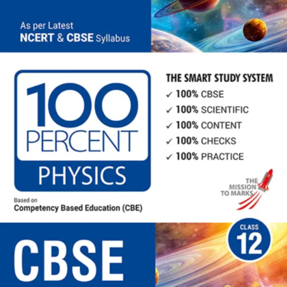 Class 12 CBSE 100 PERCENT PHYSICS for  2026 – 2027 Exam by MTG (Original Version)