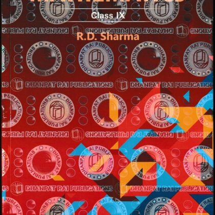 New Syllabus CBSE Class IX / 9 MATHEMATICS by R.D. SHARMA (Main Textbook with Supplement of Additional Topics and MCQ in Mathematics)_Original Version