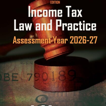 INCOME TAX Law and Practice, 8e by Dr T Srinivasan (AY 2026 – 2027) for Commerce – UG Students