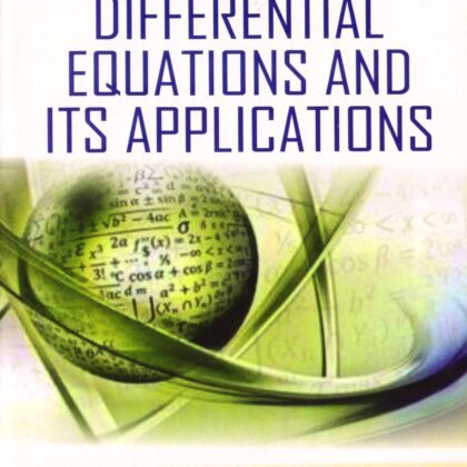 B.Sc Mathematics DIFFERENTIAL EQUATIONS AND ITS APPLICATIONS by S Narayanan, TK Manicavasagam Pillay