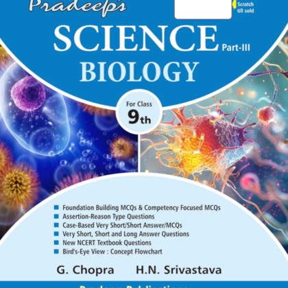 Class 9 CBSE Pradeep’s SCIENCE (Part – III) BIOLOGY 2026-2027 (24th edition) (Pradeep Publications_original version)