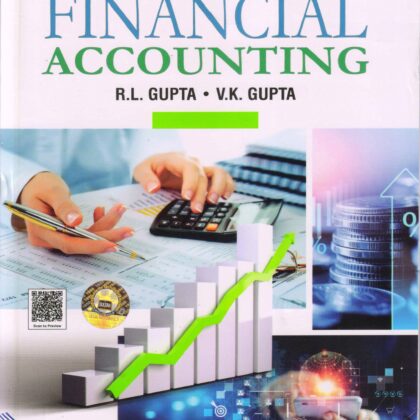 FINANCIAL ACCOUNTING by Gupta R.L and Gupta V.K (9th Edition – Sultan Chand) for Commerce