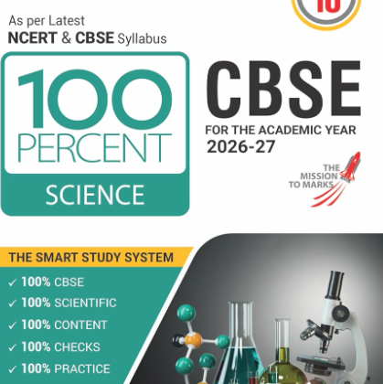 Class 10 CBSE 100 PERCENT SCIENCE for  2026 – 2027 Exam by MTG (Original Version)