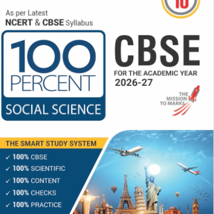 Class 10 CBSE 100 PERCENT SOCIAL SCIENCE for  2026 – 2027 Exam by MTG (Original Version)