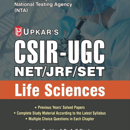 UPKAR’S LIFE SCIENCES 2025 for CSIR – UGC NET/ JRF/ SET (PYQ, Chapterwise MCQ)